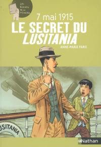 7 mai 1915 : le secret du Lusitania