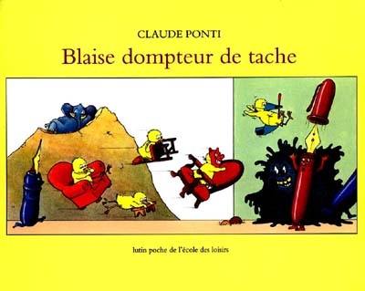 Blaise, dompteur de tache