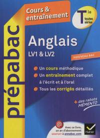 Anglais LV1 & LV2 Terminale toutes séries : cours & entraînement : nouveau bac