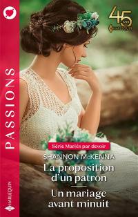 La proposition d'un patron : mariés par devoir. Un mariage avant minuit