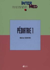 Pédiatrie. Vol. 1