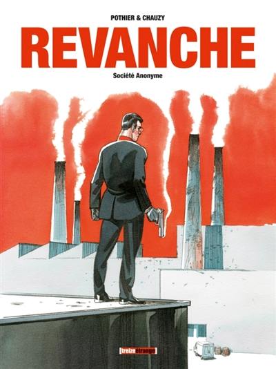 Revanche. Société anonyme