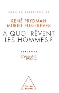 A quoi rêvent les hommes ?