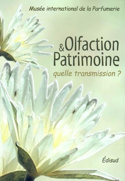 Olfaction et patrimoine : quelle transmission ?