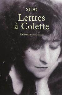 Lettres à Colette : 1903-1912. Vingt-trois lettres à Juliette