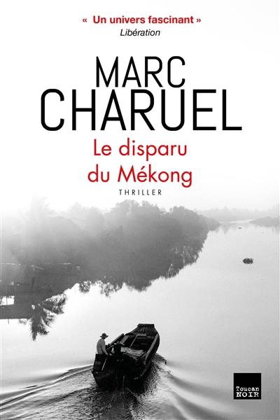 Le disparu du Mékong : thriller