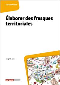 Elaborer des fresques territoriales