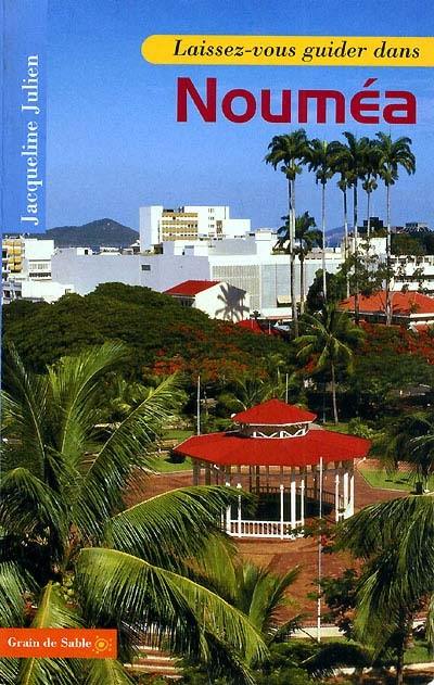 Laissez-vous guider dans Nouméa