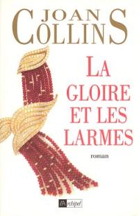 La gloire et les larmes