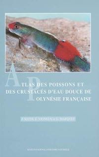 Atlas des poissons et des crustacés d'eau douce de Polynésie française