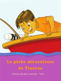 La pêche miraculeuse de Tinorua