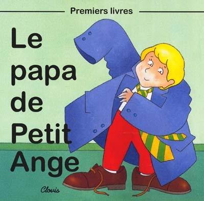 Le papa de Petit Ange