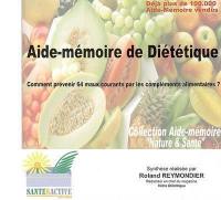 Aide-mémoire de diététique : comment prévenir 64 maux courants par les compléments alimentaires ?