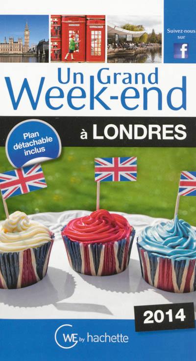 Un grand week-end à Londres : 2014