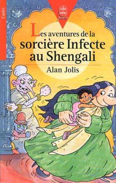 Les aventures de la sorcière Infecte au Shengali