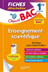 Enseignement scientifique 1re générale : fiches détachables : nouveau bac