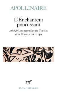 L'enchanteur pourrissant. Les mamelles de Tirésias. Couleur du temps