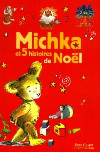 Michka et 5 histoires de Noël