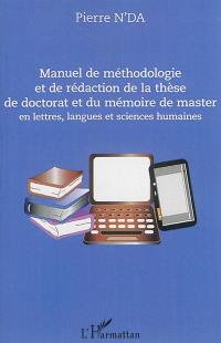 Manuel de méthodologie et de rédaction de la thèse de doctorat et du mémoire de master en lettres, langues et sciences humaines