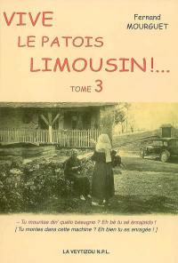 Vive le patois limousin ! .... Vol. 3. Lo gerbo bodo