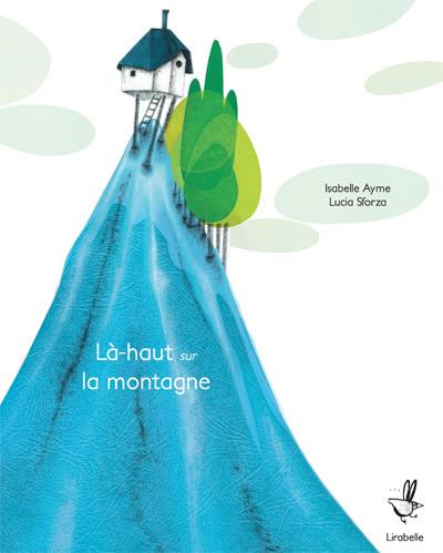 Là-haut sur la montagne