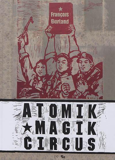 Atomik magik circus