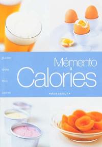 Mémento calories : un guide essentiel pour une alimentation saine