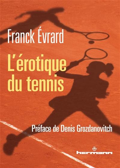 L'érotique du tennis