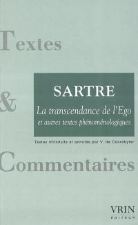 La transcendance de l'ego. Conscience de soi et connaissance de soi. Une idée fondamentale de la phénoménologie de Husserl : l'intentionnalité