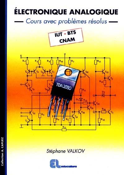 Electronique analogique : cours avec problèmes résolus