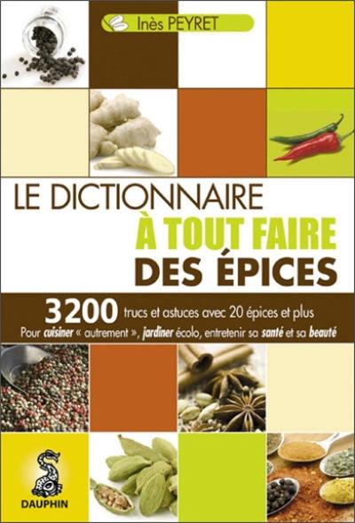 Le dictionnaire à tout faire des épices