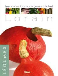 Les collections de Jean-Michel Lorain. Les légumes