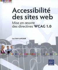 Accessibilité des sites Web : mise en oeuvre des directives WCAG 1.0