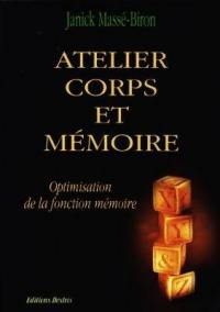 Atelier corps et mémoire : optimisation de la fonction mémoire