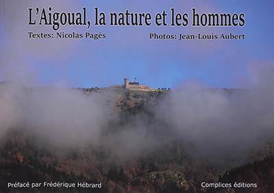 L'Aigoual, la nature et les hommes