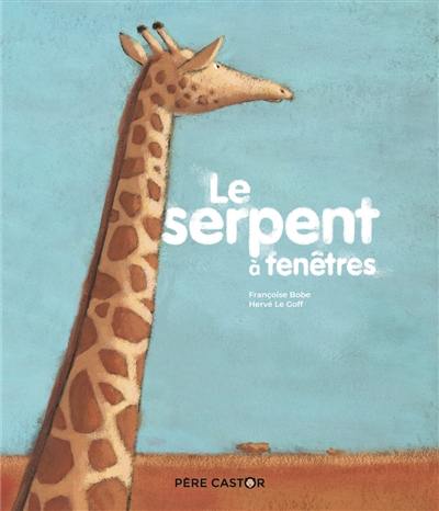 Le serpent à fenêtres