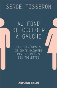 Au fond du couloir à gauche : un musée populaire de la différence des sexes