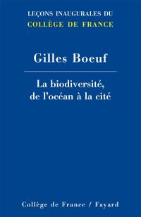 La biodiversité, de l'océan à la cité