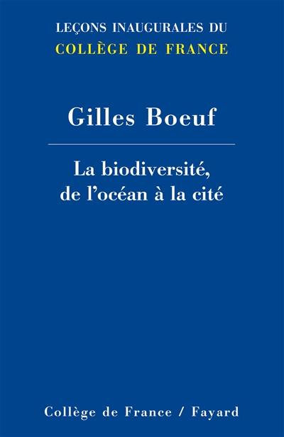 La biodiversité, de l'océan à la cité