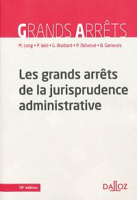 Les grands arrêts de la jurisprudence administrative