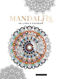 Mandalas : un livre à colorier