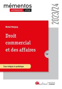 Droit commercial et des affaires : cours intégral et synthétique : 2023-2024