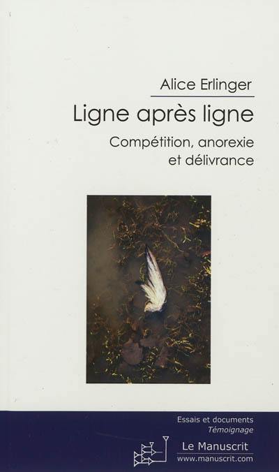 Ligne après ligne : compétition, anorexie et délivrance