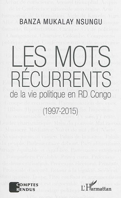 Les mots récurrents de la vie politique en RD Congo (1997-2015)