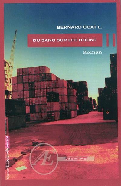 Du sang sur les docks