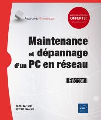 Maintenance et dépannage d'un PC en réseau