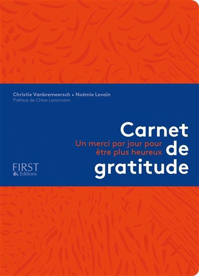 Carnet de gratitude : un merci par jour pour être plus heureux