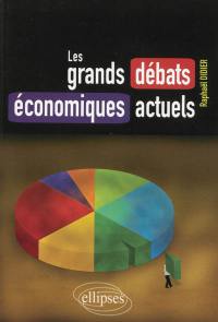 Les grands débats économiques actuels