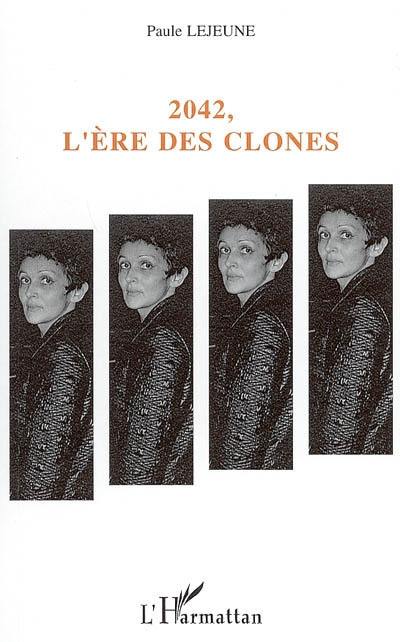 2042, l'ère des clones