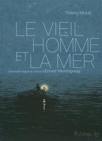 Le vieil homme et la mer